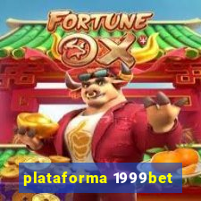 plataforma 1999bet